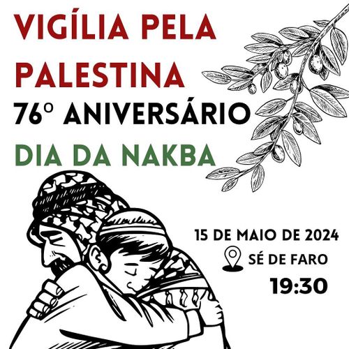 Vigília pela Palestina- 76º Aniversário Dia da Nakba - Faro