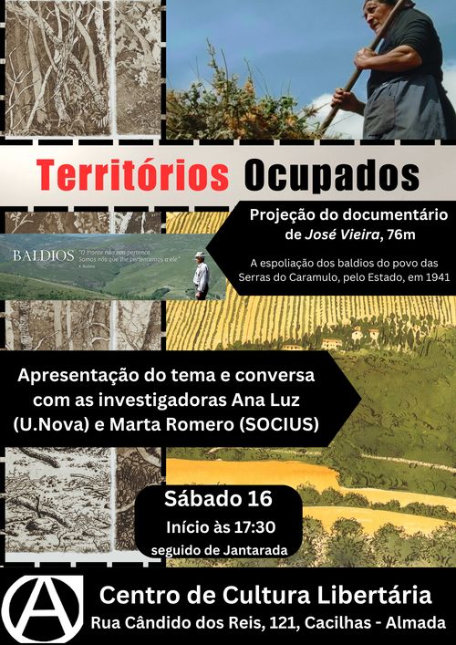 Territórios Ocupados (76') — Visualização do doc.de José Vieira, conversa à volta da temática dos baldios em Portugal + jantarada