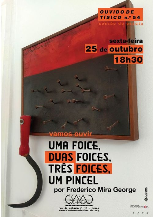 «Ouvido de Tísico» N.º 54 // Uma foice, duas foices, três foices, um pincel