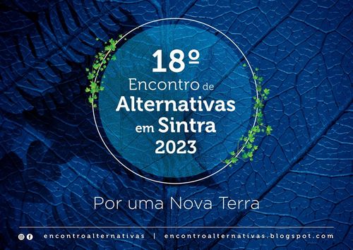 18º Encontro de Alternativas em Sintra - Mostra de Projetos Alternativos 2023
