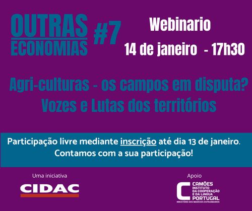 Webinario "Agri-culturas – Os campos em disputa? Vozes e Lutas dos territórios"
