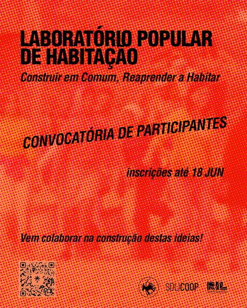 Laboratório Popular de Habitação: construir em comum - Convocatória para participantes!