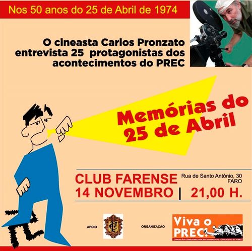 Documentário "Memórias do 25 de Abril" de Carlos Pronzato + Debate - Organização Viva o PREC