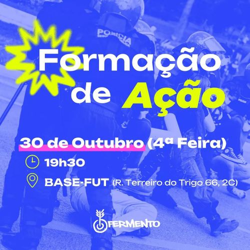 Formação de Ação | 30 Out, 19H30, BASE-FUT