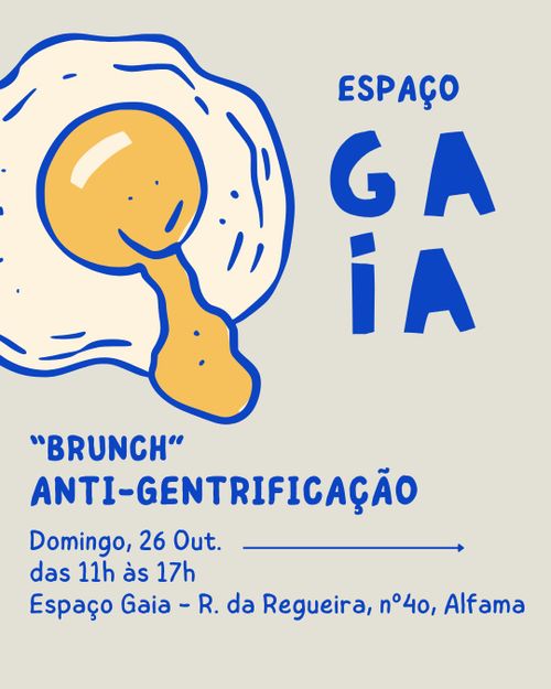 Brunch Anti-Gentrificação no Espaço Gaia: um evento benefit pelo direito a viver na nossa cidade. 