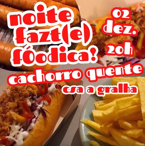 Noite Fazt(e) FÓodica | cachorro quente!