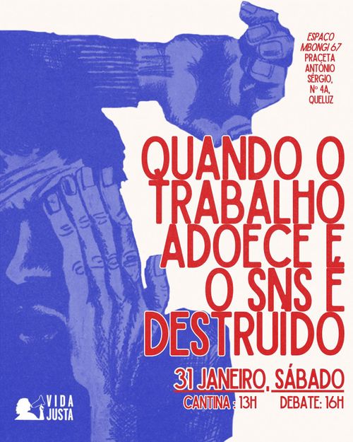 Quando o Trabalho Adoece e o SNS é Destruído