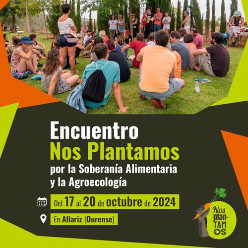 Encuentro Nos Plantamos por la Soberanía Alimentaria y la Agroecologia