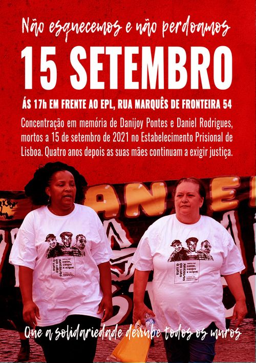 Não esquecemos e não perdoamos! Justiça por Danijoy, Daniel e todes es preses condenades à morte pelo estado português!