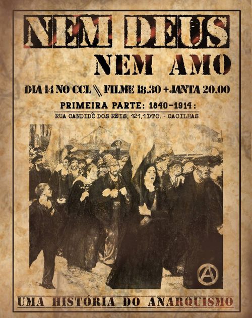 Filme: NEM DEUS NEM AMO - Uma História do Anarquismo