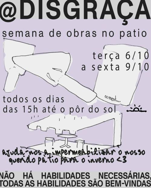 Semana de obras no patio - Disgraça