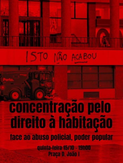 Concentração pelo direito à habitação - face ao abuso policial, poder popular