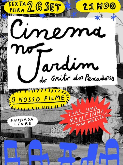 Cinema no Jardim -" O Nosso Filme"