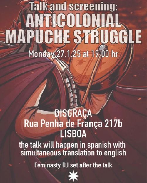 Talk and Screening Anticolonial Mapuche Struggle