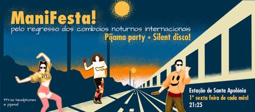 Pijama party * Silent disco pelo regresso dos comboios noturnos internacionais!