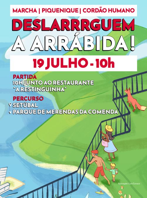 Deslarrrguem a arrábida!