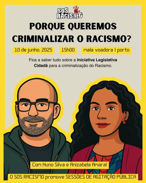 Porque Queremos Criminalizar o Racismo - Porto