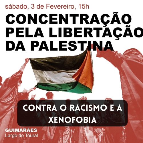Concentração pela Libertação da Palestina Contra o Racismo e Xenofobia
