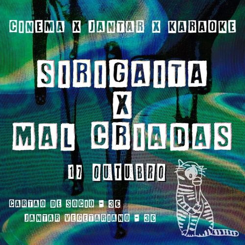 Sirigaitas x Mal Criadas