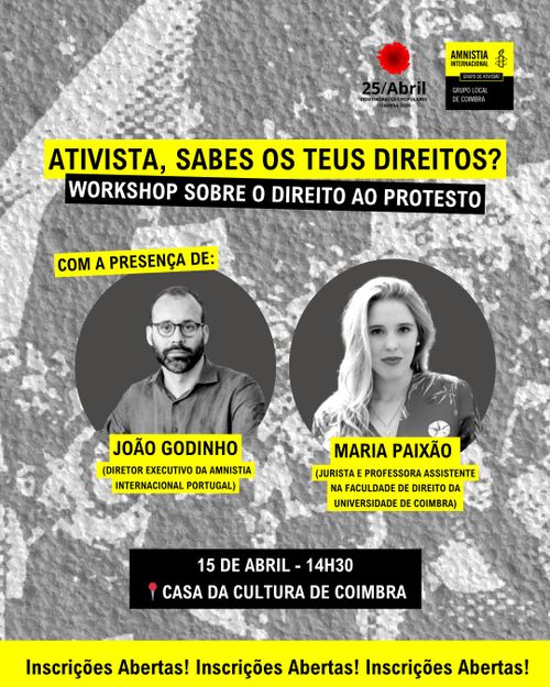 ATIVISTA, SABES OS TEUS DIREITOS? - Workshop sobre o Direito ao Protesto