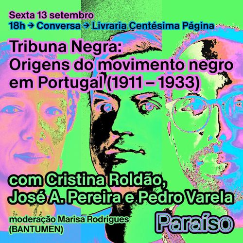 Tribuna Negra: Origens do movimento negro em Portugal (1911 – 1933)