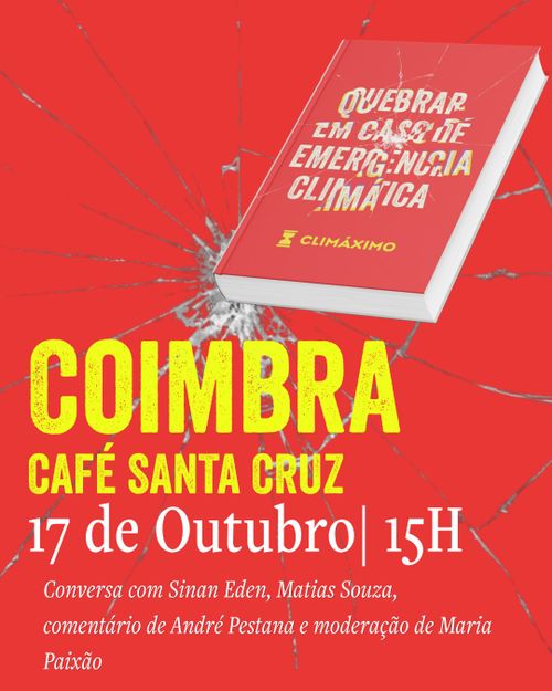 🔨Coimbra, vamos Quebrar em Caso de Emergência Climática!