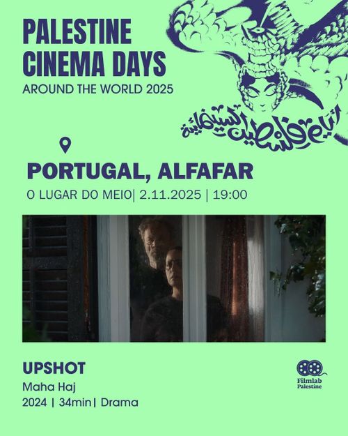 Palestine Cinema Days - UPSHOT de Maja Haj