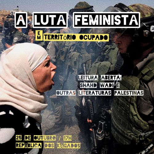¡A Luta Feminista em Território Ocupado!