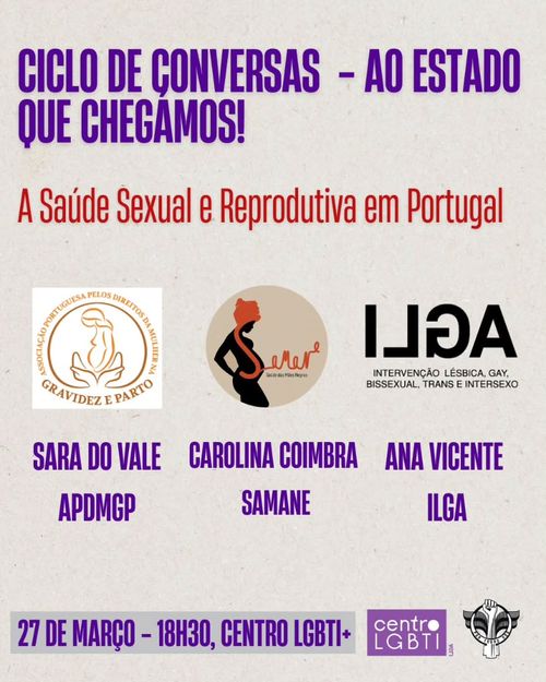 Ciclo de Conversas - Ao Estado que Chegamos " A Saúde Sexual e Reprodutiva em Portugal