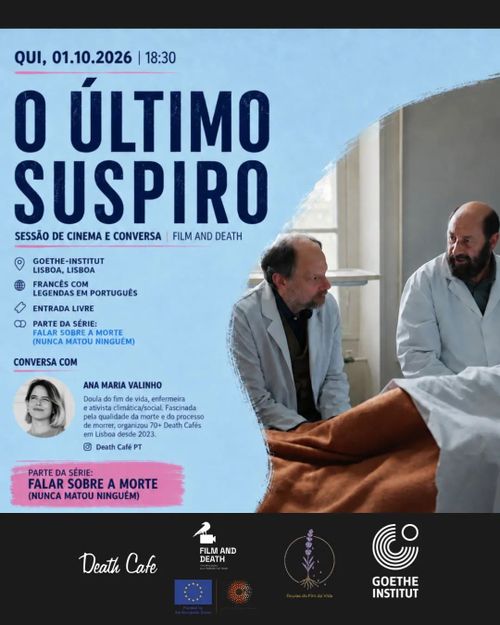 "O Último Suspiro" Filme + Conversa