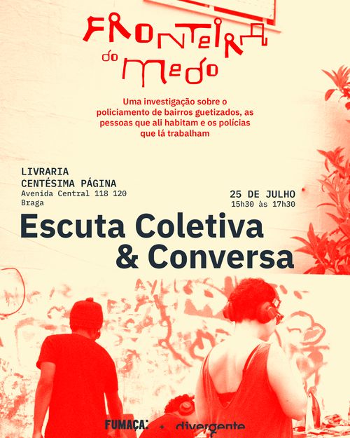  Fronteira do Medo - Escuta Coletiva e Conversa 