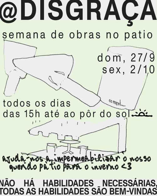 Semana de obras no patio - Disgraça