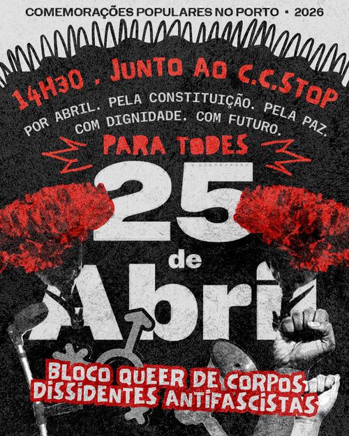 manif do 25 de abril-Bloco queer de corpos dissidentes antifascistas