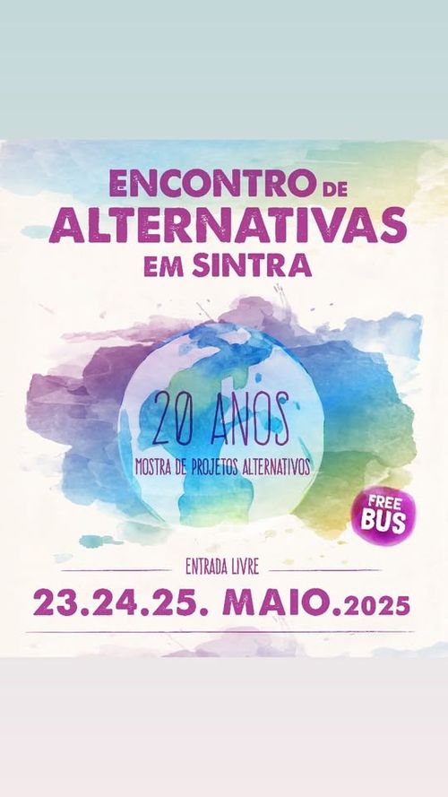 Encontro de Alternativas em Sintra - Mostra de Projetos Alternativos 2025 20 ANOS