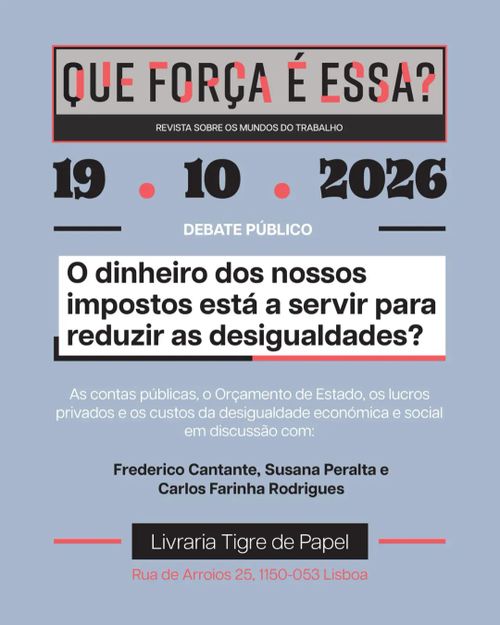 Debate Público - "O dinheiro dos nossos impostos está a servir para reduzir as desigualdades?"