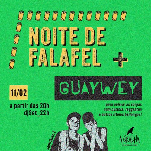 Noite de Falafel com Guaywey