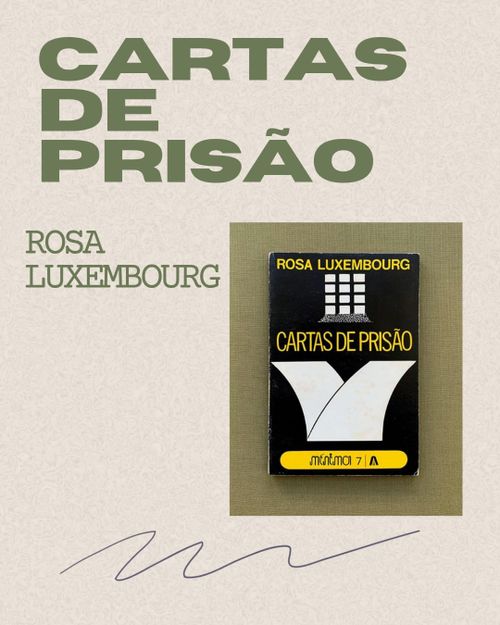 Leitura - "Cartas de Prisão"  de Rosa Luxemburg