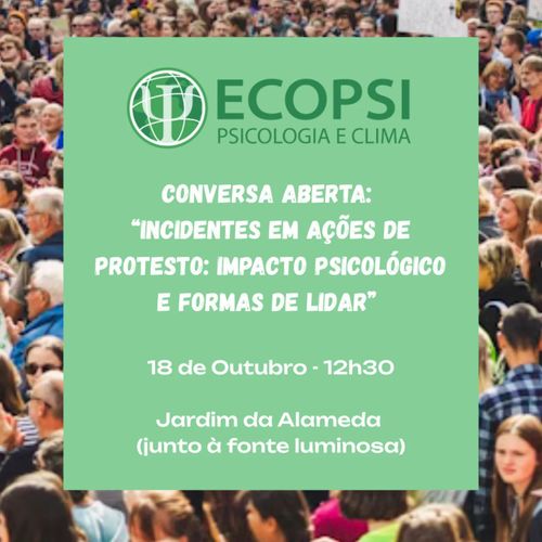 Conversa Aberta: "Incidentes em Ações de Protesto: Impacto Psicológico e Formas de Lidar"