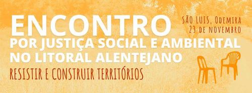 ENCONTRO por justiça social e ambiental no Litoral Alentejano